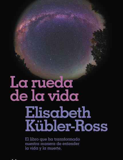 Libro Rueda De La Vida, La: La rueda de la vida es el legado espiritual de esta extraordinaria mujer que, al reconciliar