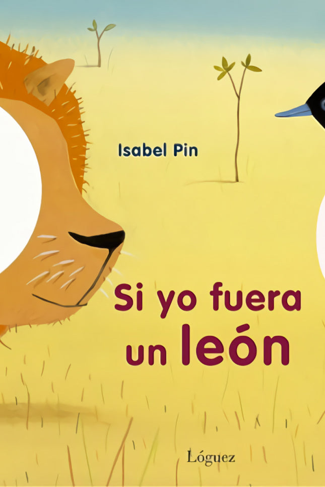 Si Yo Fuera Un León