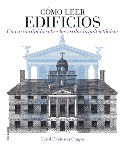 Libro Como Leer Edificios: Cómo leer un edificio es una introducción práctica a la observación y la apreciación de la ar