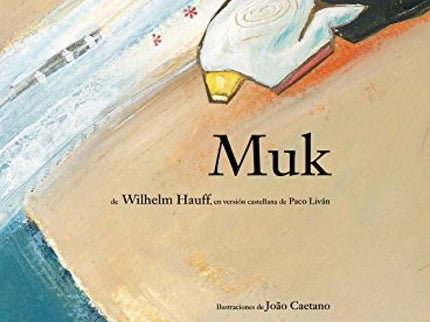 Libro Muk: Muk era un hombrecillo pequeño y desgraciado que no medía más de medio metro y tenía un cabezón enorme. Tras 