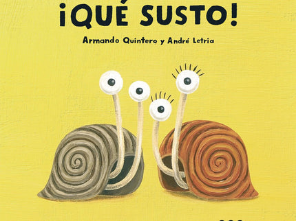 Libro ¡que Susto!: Caracol y Caracola viven un paseo lleno de aventuras. La perra Fifí los confunde con dos bombones y e