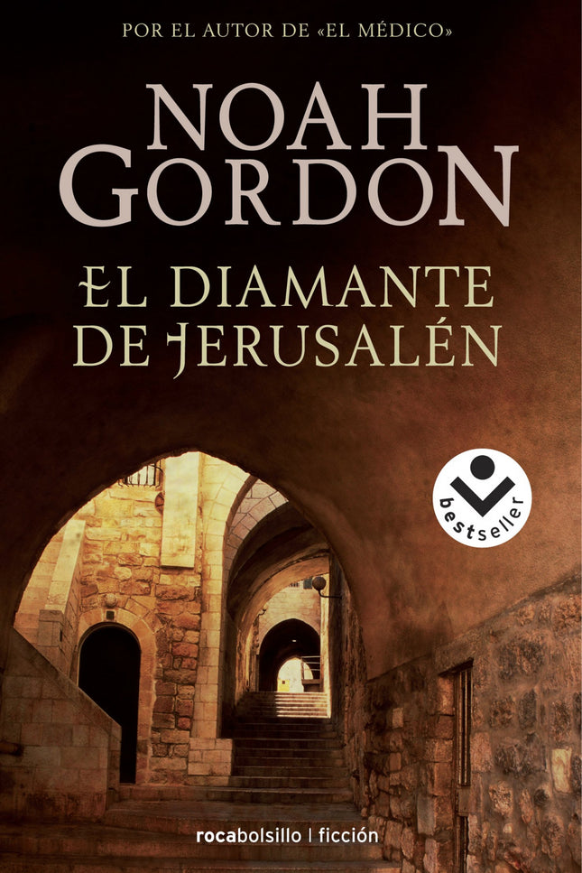 Libro El Diamante De Jerusalén: En la tercera novela de Noah Gordon, Harry Hopeman recibe el encargo de recuperar un val