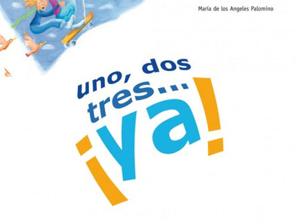 Libro Un, Dos, Tres... ¡ya!.(nivel 2) Cuaderno Actividades: ¡Uno, dos, tresàYa! es un método destinado a niños de 7 a 10