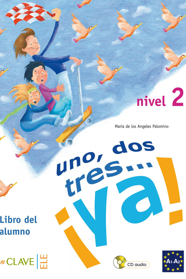 Libro Un Dos Tres ¡ya! Alumno +cd: ¡Uno, dos, tresàYa! es un método destinado a niños de 7 a 10 años que comienzan a apr