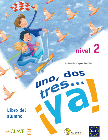 Libro Un Dos Tres ¡ya! Alumno +cd: ¡Uno, dos, tresàYa! es un método destinado a niños de 7 a 10 años que comienzan a apr
