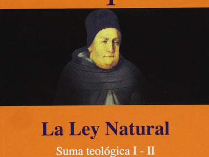 Libro Tomas De Aquino. La Ley Natural: Edición adaptada al nuevo modelo de examen de las pruebas de acceso a la universi