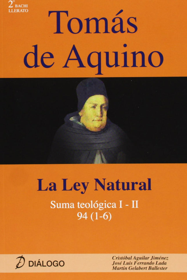 Libro Tomas De Aquino. La Ley Natural: Edición adaptada al nuevo modelo de examen de las pruebas de acceso a la universi