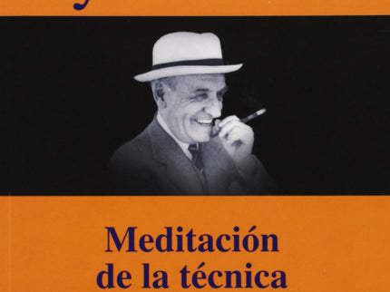 Libro Ortega Y Gasset. Meditacion De La Tecnica: Edición adaptada al nuevo modelo de examen de las pruebas de acceso a l