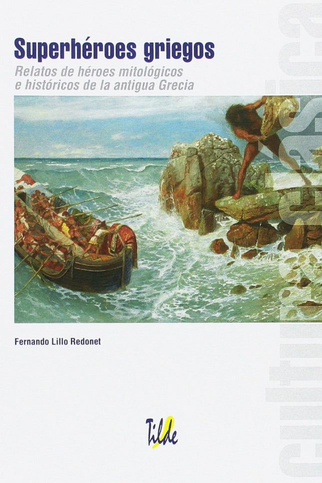 Libro Superhéroes Griegos: En este libro encontrarás diez relatos de superhéroes griegos que nada tienen que envidiar a 
