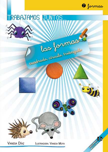 Libro Trabajamos Juntos Formas: La colección Trabajamos juntos... consta de 10 cuadernos de trabajo para Educación Infantil, pero también trabaja contenidos curriculares para niños y niñas:  Con dificultades en la motricidad fina y la coordinación visomotora.
