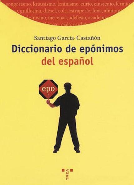 Diccionario de epónimos del español - Santiago García Castañón - Bolsillo