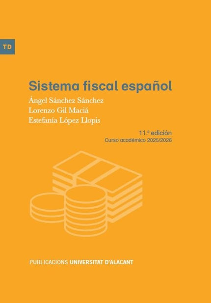 SISTEMA FISCAL ESPAÑOL - Ángel Sánchez Sánchez - Tapa blanda