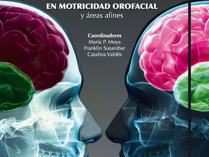 Evaluación E Intervención Logopédica En Motricidad Orofacial Y áreas Afines