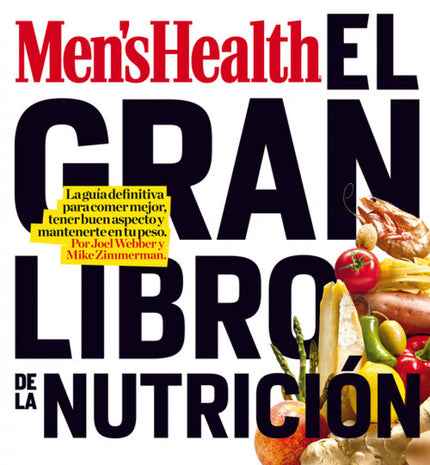 Libro Gran Libro De La Nutrición: La guía más completa y extensa jamás publicada. Todos los alimentos, recetas y secreto