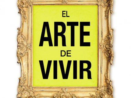 El Arte De Vivir