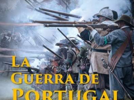 LA GUERRA DE PORTUGAL 1640-1668 - Sicilia Enrique - Tapa dura