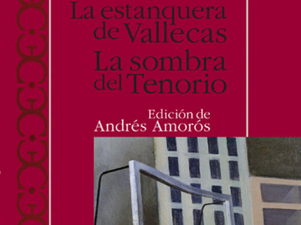 Libro La Estanquera De Vallecas. La Sombra Del Tenorio                                .: Introducción biográfica y críti