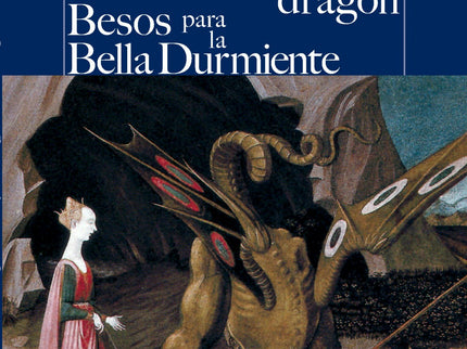 Libro La Verdadera Y Singular Historia De La Princesa Y El Dragón / Besos Para Le Bella Durmiente: En La verdadera histo