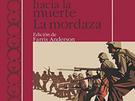 Libro Escuadra Hacia La Muerte - La Mordaza: El teatro de Alfonso Sastre es un teatro de investigación y revelación y nu