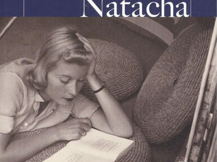 Libro Nuestra Natacha: Huérfana y abandonada, educada en un reformatorio, sólo la adopción por don Santiago, rector de l