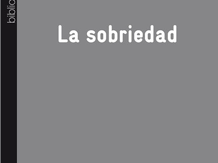 La sobriedad - Francesc Torralba Roselló - TAPA BLANDA O BOLSILLO