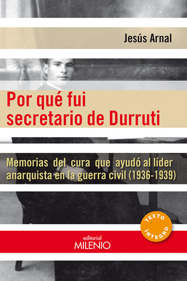 Por Qué Fui Secretario De Durruti