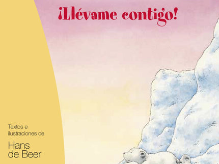 Libro ¡llévame Contigo!. El Osito Polar: Lars, el osito polar, ha caído en una trampa. Pero consigue escapar junto a otr