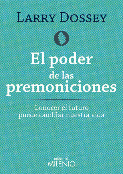 Libro El Poder De Las Premoniciones: Una premonición es, literalmente, un preaviso. Es una ojeada al futuro, un sentimie
