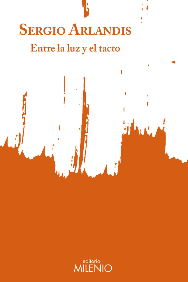Entre La Luz Y El Tacto