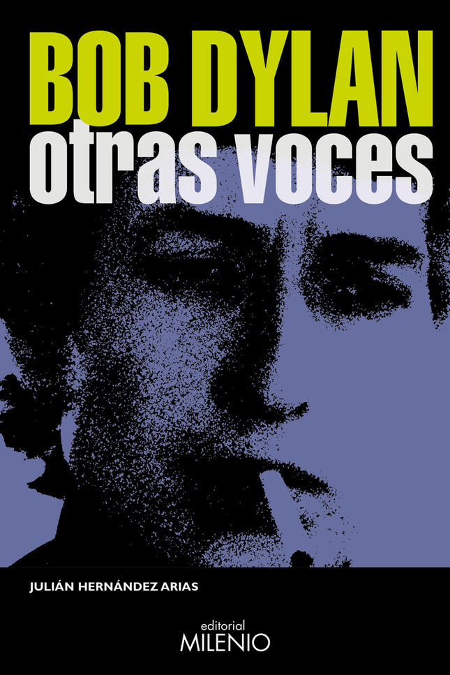 Bob Dylan. Otras Voces