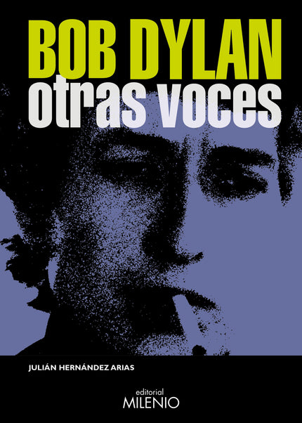 Bob Dylan. Otras Voces