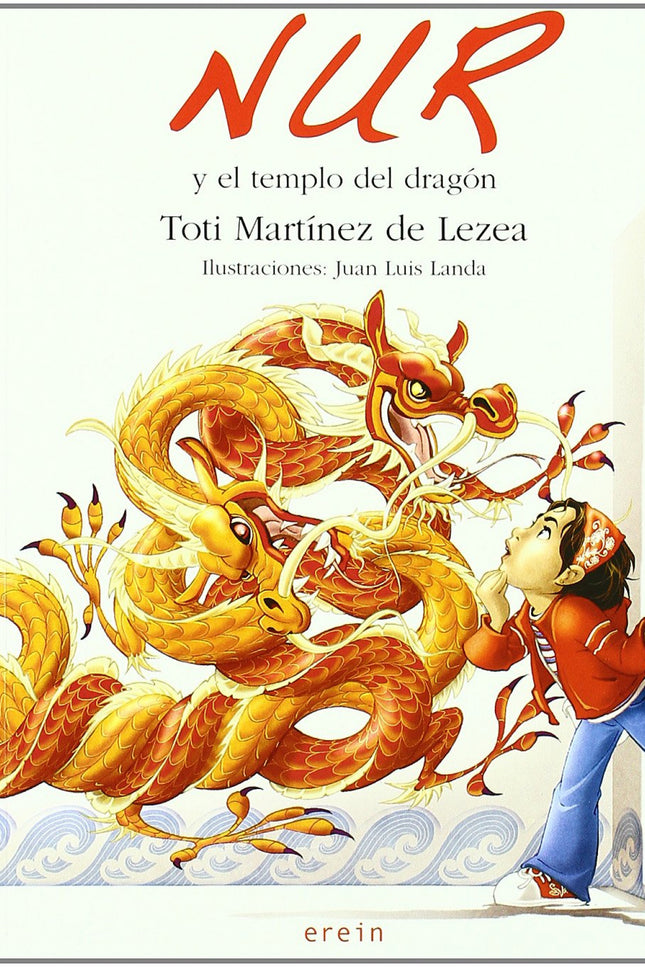 Libro Nur Y El Templo Del Dragón: En esta tercera entrega, Nur se ha trasladado, junto a sus padres, a vivir a China. Al