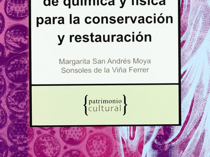 Libro Fundamentos De Química Y Física Conservación Y Restauración: .
