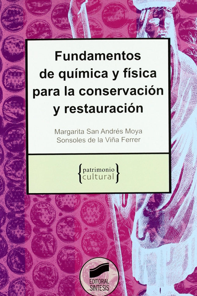 Libro Fundamentos De Química Y Física Conservación Y Restauración: .