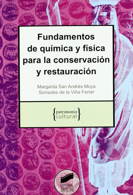 Libro Fundamentos De Química Y Física Conservación Y Restauración: .