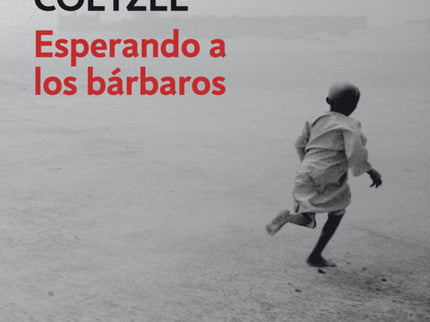 Libro Esperando A Los Bárbaros: Un día el Imperio decidió que los bárbaros eran una amenaza a su integridad. Primero lle