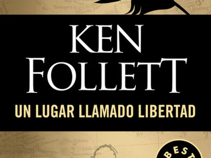 Libro Un Lugar Llamado Libertad: Un lugar llamado libertad es una obra apasionante, una trepidante novela de acción, don