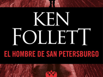 Libro El Hombre De San Petersburgo: En 1914 el mundo estaba en vísperas de la Gran Guerra. Tanto Francia e Inglaterra co