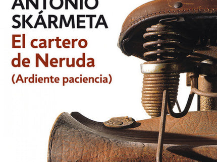 Libro El Cartero De Neruda: Mario Jiménez, joven pescador, decide abandonar su oficio para convertirse en cartero de isl