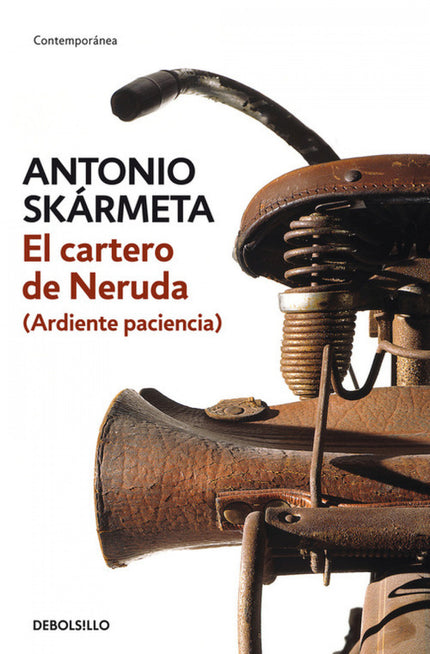 Libro El Cartero De Neruda: Mario Jiménez, joven pescador, decide abandonar su oficio para convertirse en cartero de isl