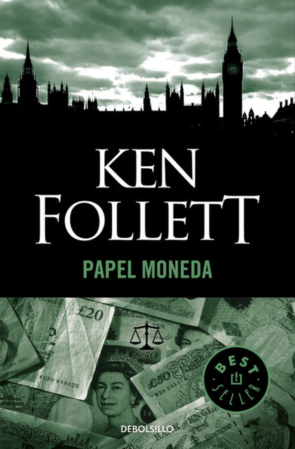 Libro Papel Moneda: Esta magnífica novela explora las corruptas interrelaciones entre el crimen organizado, las altas fi