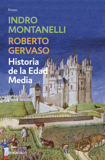 Libro Historia De La Edad Media: Historia de la Edad Media retrata a sus protagonistas y explica, a través de ellos, las