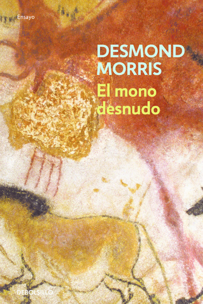 Libro El Mono Desnudo: Esta polémica obra es un retrato zoológico del Homo sapiens. Desde los albores de la historia, el