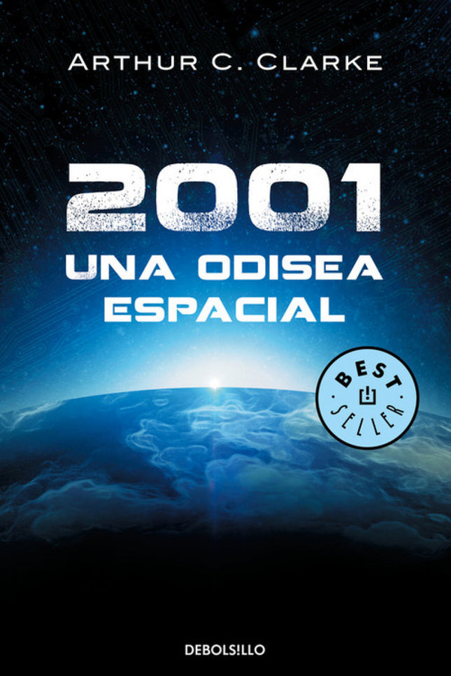 Libro 2001. Una Odisea Espacial: Un sobrecogedor viaje interestelar en busca de la evidencia de que el ser humano no est