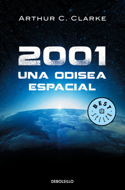 Libro 2001. Una Odisea Espacial: Un sobrecogedor viaje interestelar en busca de la evidencia de que el ser humano no est