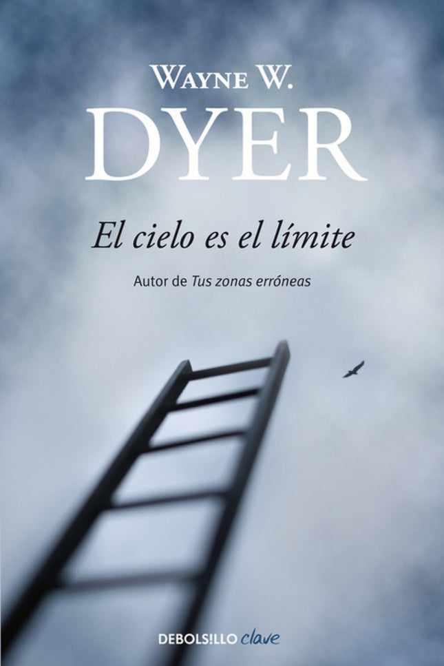 Libro El Cielo Es El Límite: Si su límite es el cielo. . . Quiere decir que no existen límites para usted, y eso signifi