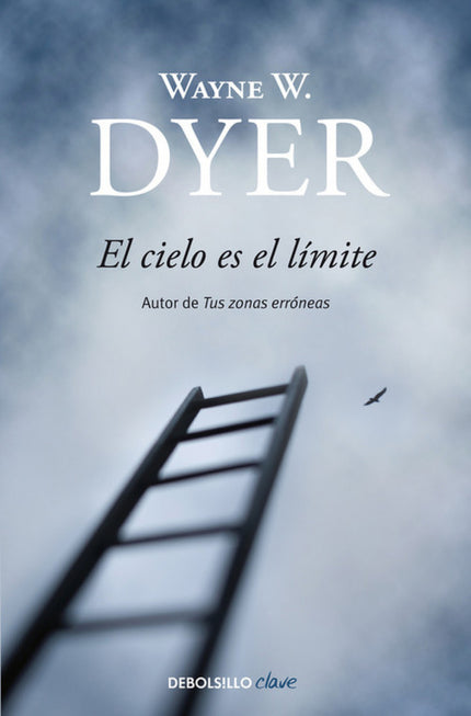 Libro El Cielo Es El Límite: Si su límite es el cielo. . . Quiere decir que no existen límites para usted, y eso signifi