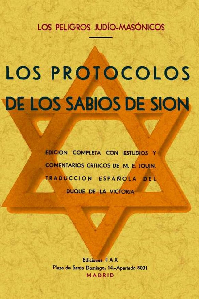 Libro Los Protoclos De Los Sabios De Sión (los Peligros Judío-masónicos): Los Protocolos de los sabios de Sión es un pan