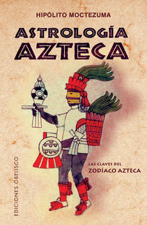 Astrología azteca (Bolsillo) - Hipolito Moctezuma - TAPA BLANDA O BOLSILLO