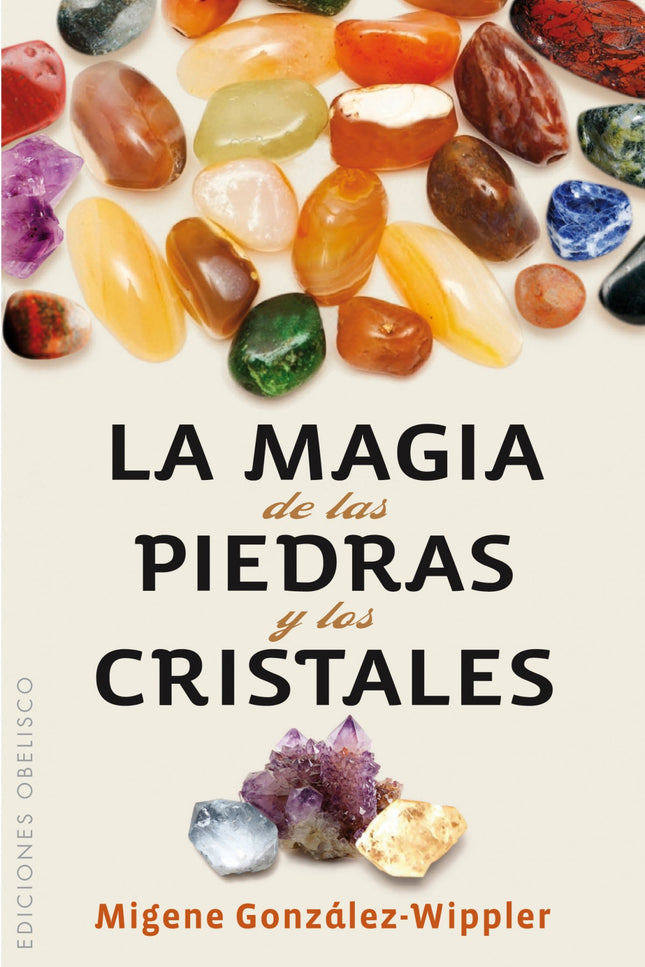 Portada del libro Magia De Las Piedras Y Los Cristales, La